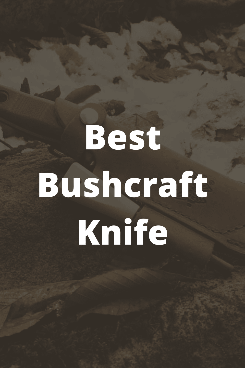 best bushcraft knife